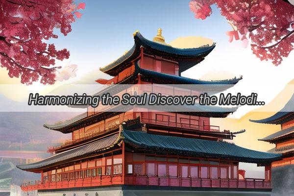 Harmonizing the Soul Discover the Melodies of Chinas Finest Musical Instruments